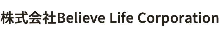 株式会社Believe Life Corporation