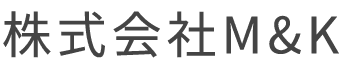 株式会社M&K